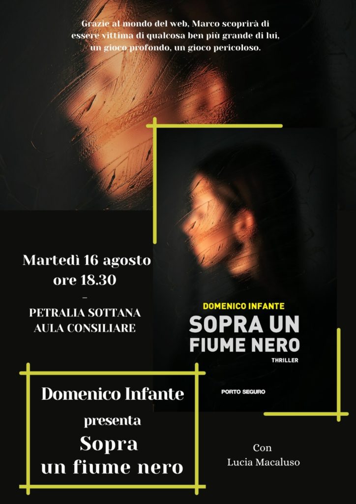 Sopra un fiume nero, Domenico Infante presenta a Petralia Sottana il suo nuovo romanzo