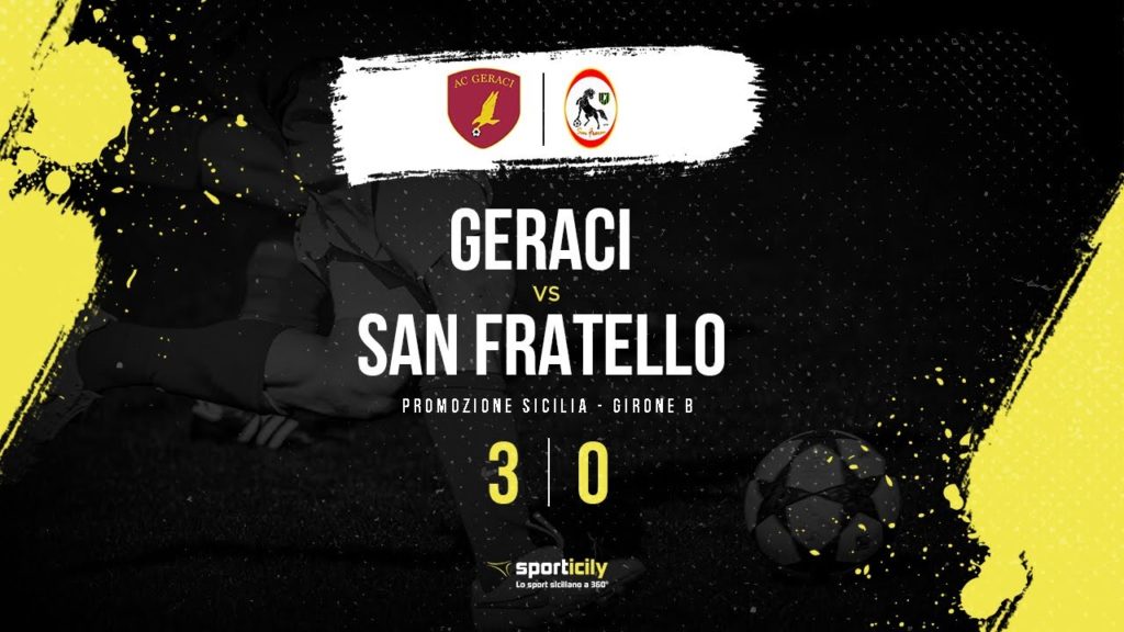 Promozione, i gol della partita Geraci-San Fratello(3-0)