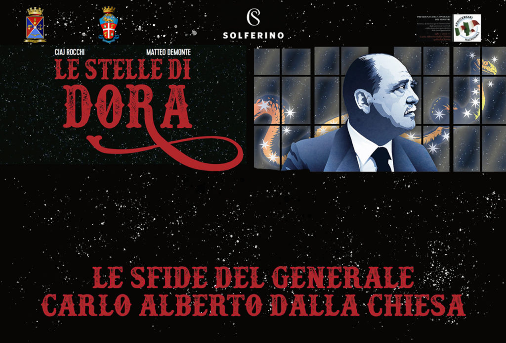 <strong>“Le Stelle di Dora. Le sfide del Generale Carlo Alberto dalla Chiesa”</strong>