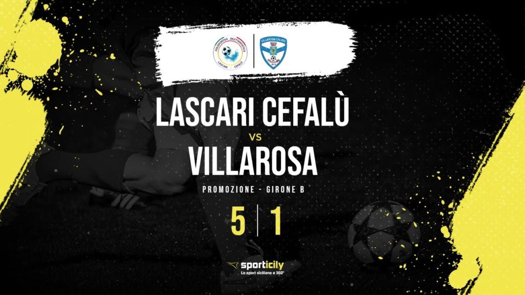 Calcio,i gol della partita Lascari Cefalu’-Villarosa (5-1)