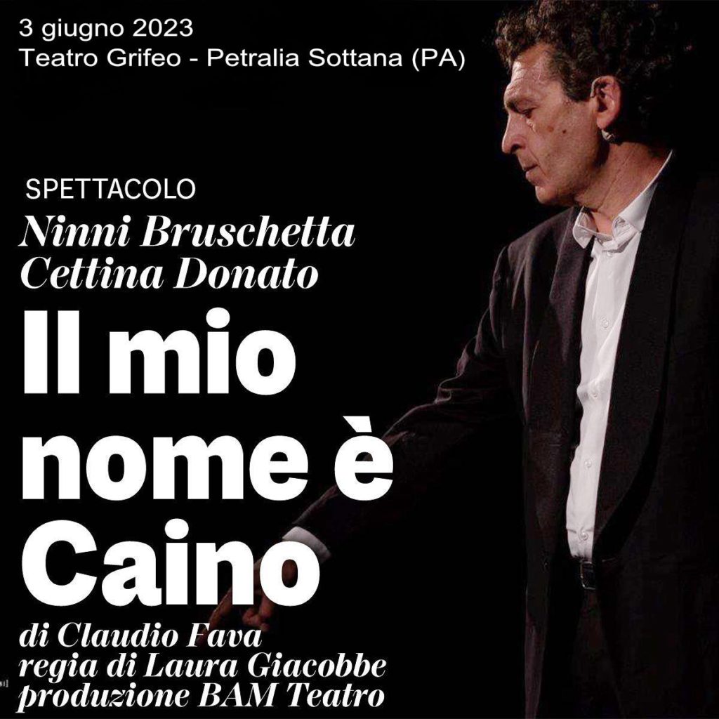 Ninni Bruschetta con “Il mio nome è Caino” in scena al Teatro Grifeo di Petralia Sottana