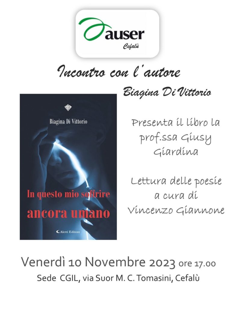 AUSER. Biagina Di Vittorio: In questo mio soffrire