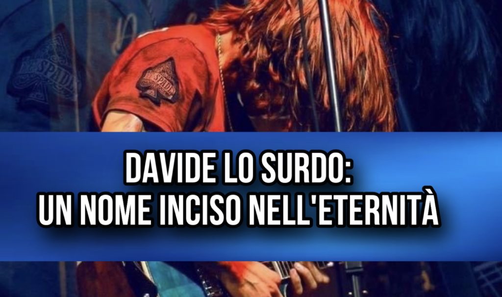 DAVIDE LO SURDO – Un nome inciso nell’eternità (biografia)