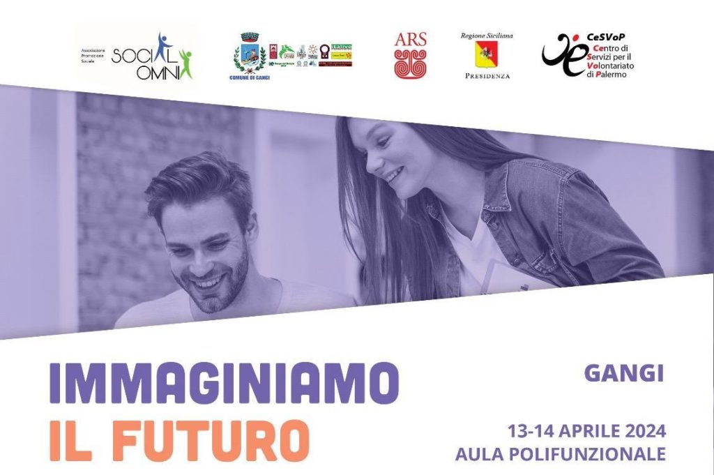 Gangi,immaginiamo il futuro,analisi,idee e proposte di sviluppo territoriale.