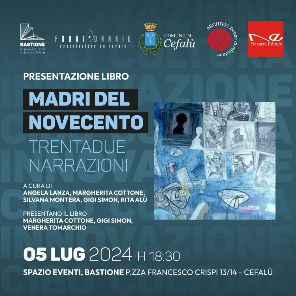 Bastione Cefalù. Presentazione di “Madri del Novecento”