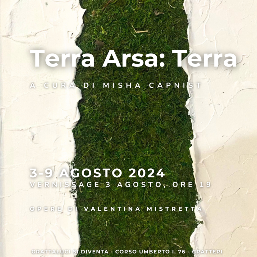 Secondo Appuntamento con Terra Arsa a Gratteri: TERRA, di Valentina Mistretta