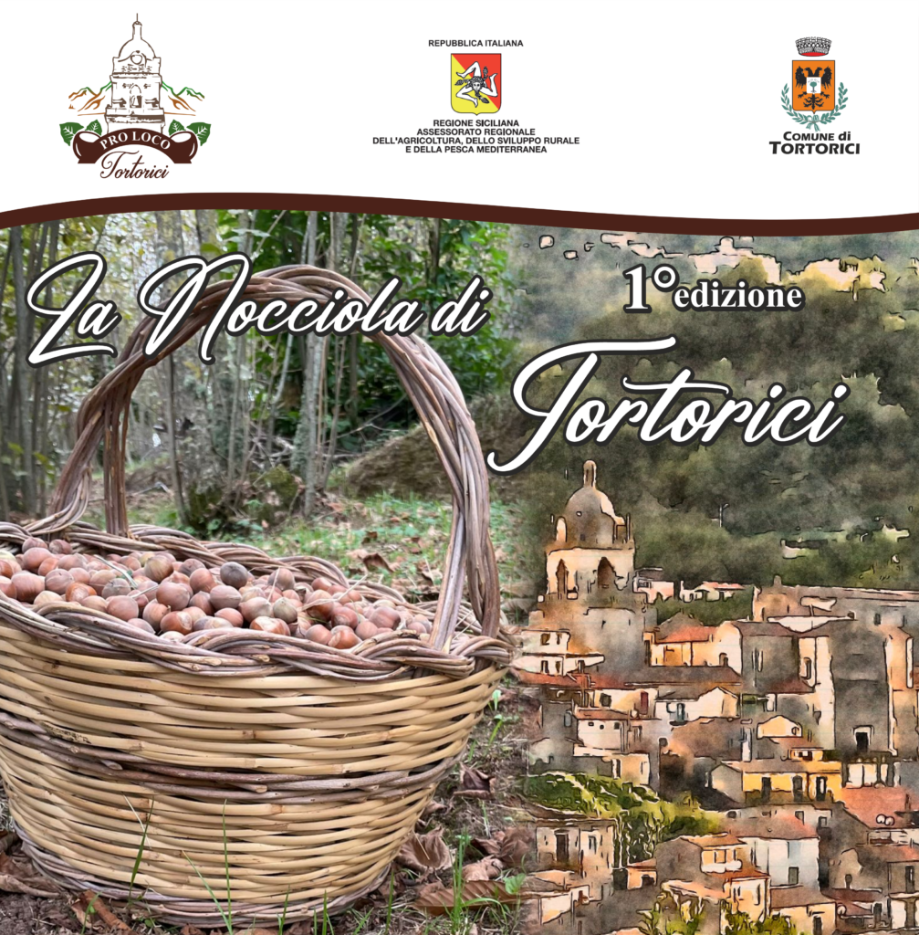 “ La nocciola di Tortorici, un tesoro da valorizzare, una bontà da gustare”