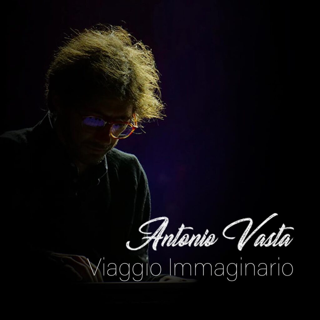 Musica,Antonio Vasta pubblica “Viaggio immaginario”