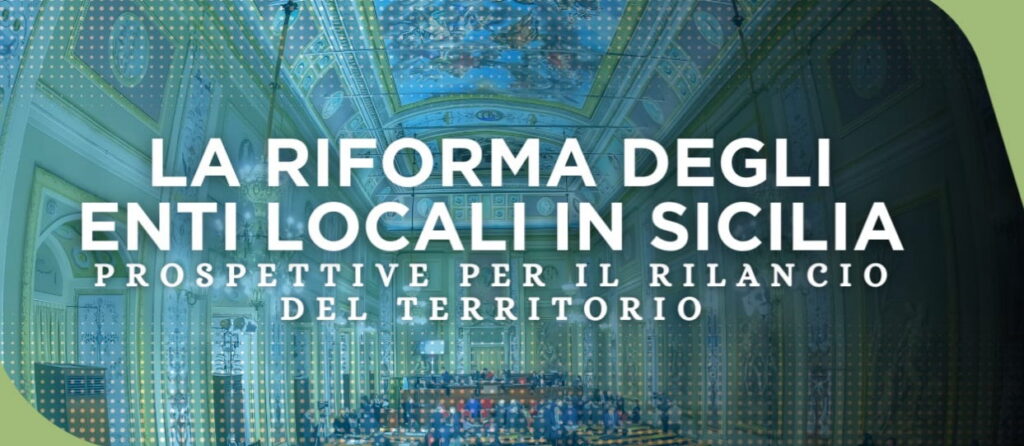 Scillato, convegno su “La riforma degli enti locali in Sicilia”