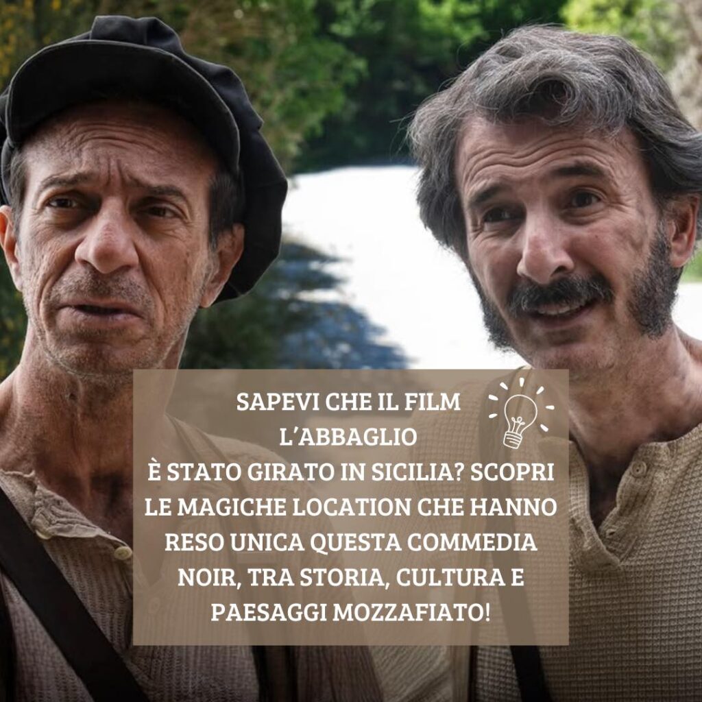 Ecco alcune location dove è stato girato il film “L’Abbaglio” con Ficarra e Picone