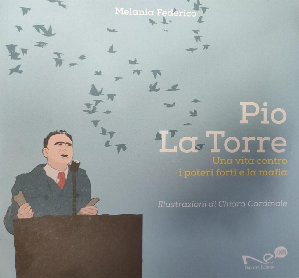 All’Istituto Florio San Lorenzo, Pio La Torre si racconta grazie al libro di Melania Federico.