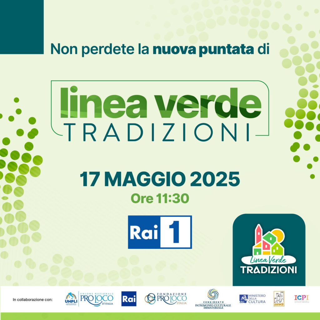 Le Pro Loco tornano su Rai 1 con Linea Verde Tradizioni