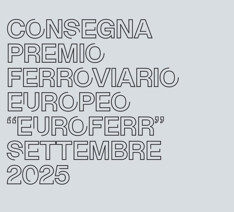 Consegna del Premio Ferroviario Europeo “EUROFERR” 2025
