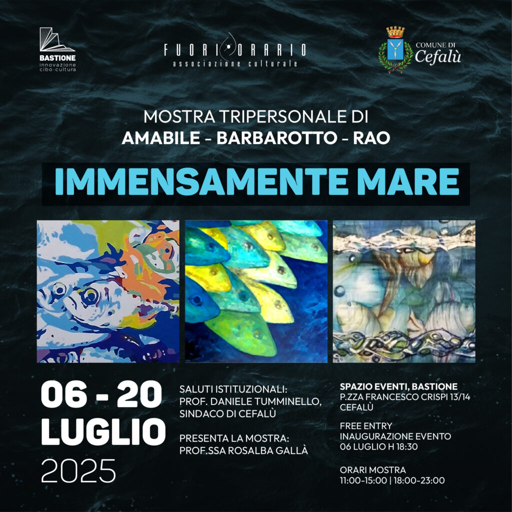 A CEFALU’,MARGHERITA AMABILE, GAETANO BARBAROTTO E CATERINA RAO PRESENTANO “IMMENSAMENTEMARE”: TRE ARTISTI PER UN VIAGGIO NEL MARE